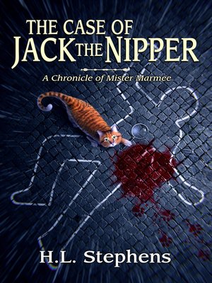 cover image of The Case of Jack the Nipper ~ a Chronicle of Mister Marmee